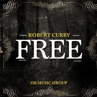 Free by Robert Curry