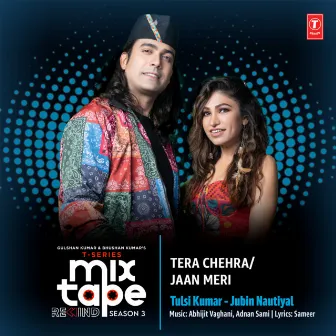 Tera Chehra-Jaan Meri (From 