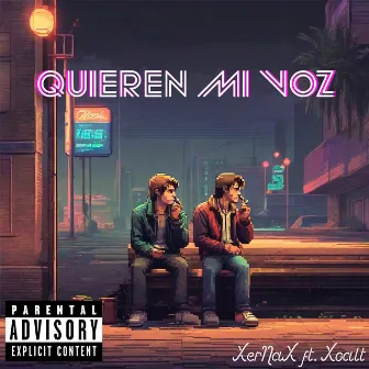 Quieren Mi Voz by XerNaX