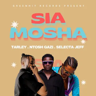 Sia Mosha by Tarley