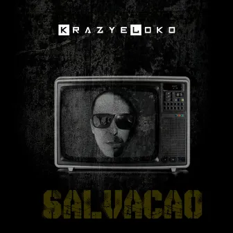 Salvação by Krazye Loko