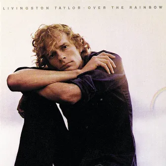 Over The Rainbow by Livingston Taylor