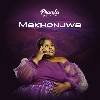 Makhonjwa by Phumla Music