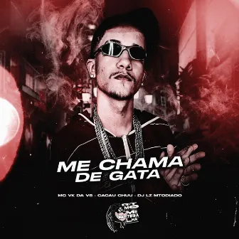 Me Chama de Gata by DJ LZ Mtodiado