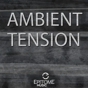 Ambient Tension by Christian Rönn