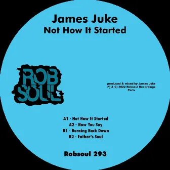 Not How It Started by James Juke