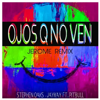 Ojos Q No Ven (Jerome Remix) by Jaykay