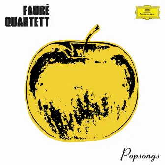 Popsongs by Fauré Quartett