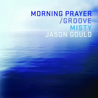 Morning Prayer/Groove by Unknown Artist