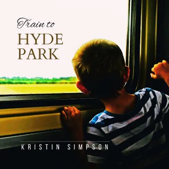 Train to Hyde Park by Kristin Simpson