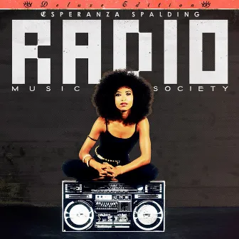 Radio Music Society (Deluxe Edition) by Esperanza Spalding