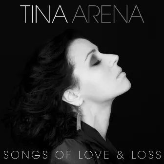 Songs Of Love & Loss by Tina Arena