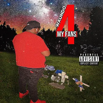 4 My Fanz E.P by Waundo