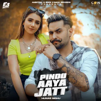 Pindo Aaya Jatt by Hunar Sidhu