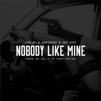 Nobody Like Mine (feat. Heartbreaka & Russ Coson) by Yung Jae