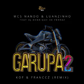 Garupa 2 (Kof & Franccz Remix) by Franccz