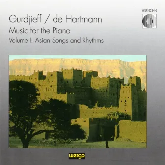 Gurdjieff & De Hartmann: Music for the Piano, Vol. I: Asian Songs and Rythms by Laurence Rosenthal