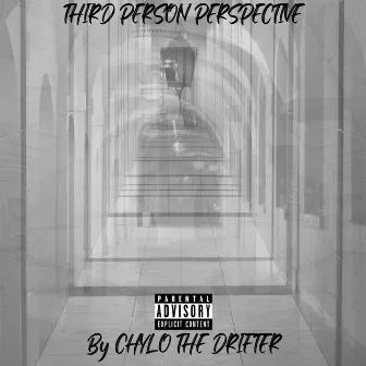 3RD Person Perspective by Chylo The Drifter