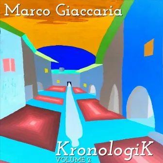 KronologiK, Vol. 2 by Marco Giaccaria