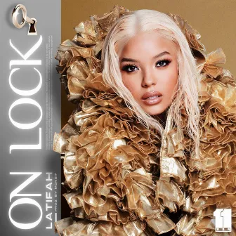 ON LOCK by Latifah