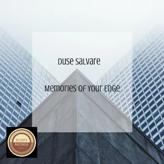 Memories of Your Edge by Duse Salvare