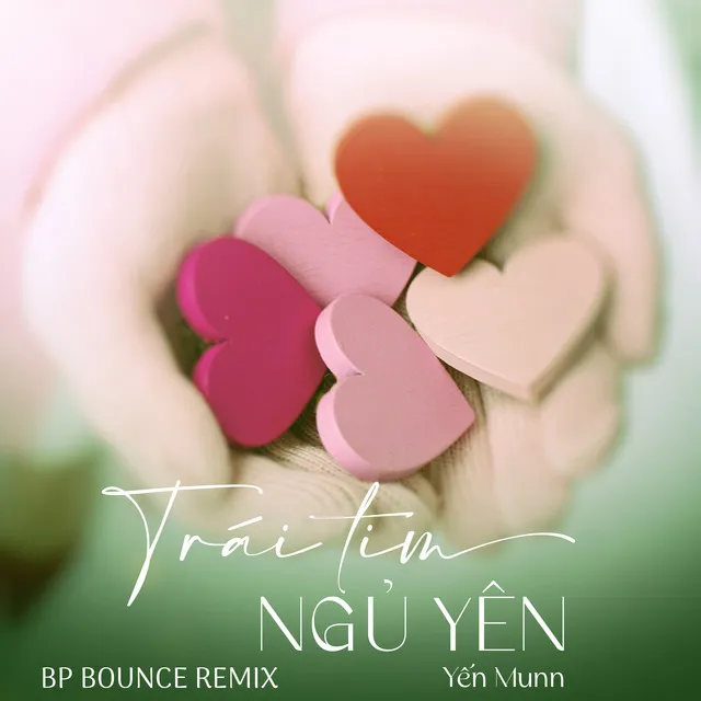 Trái Tim Ngủ Yên (BP Bounce Remix)