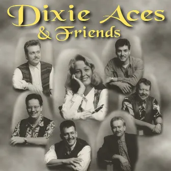 Dixie Aces & Friends by Dixie Aces