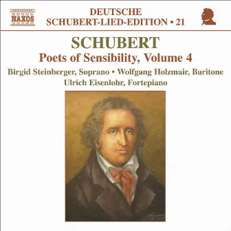 Schubert: Lied Edition 21 - Poets of Sensibility, Vol. 4 by Birgid Steinberger