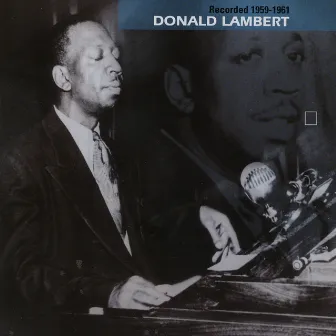 Recorded 1951-61 by Donald Lambert