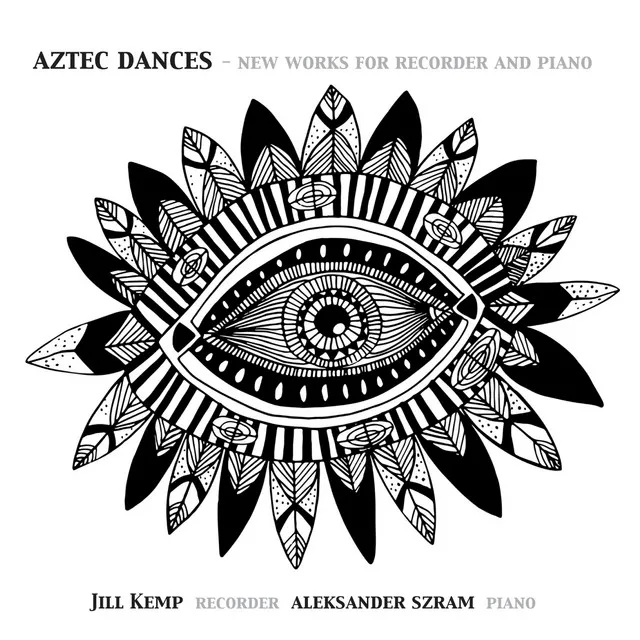 Aztec Dances: New Works for Recorder and Piano