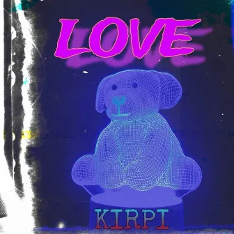 Love by KIRPI