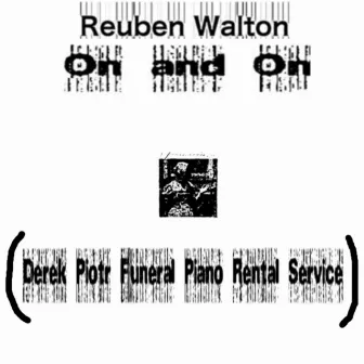 On and On (Derek Piotr Funeral Piano Rental Service) - Single by Reuben Walton