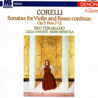 Corelli: Sonatas for Violin & Basso Continuo by Ryo Terakado