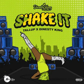 Shake It by Dinesty King