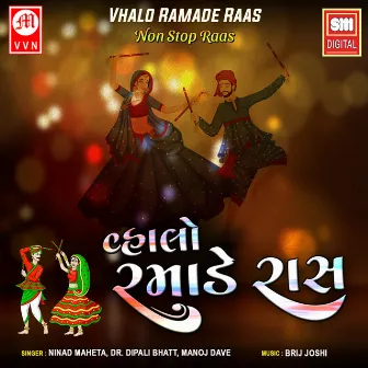 Vhalo Ramade Raas - Non Stop Raas by Manoj Dave