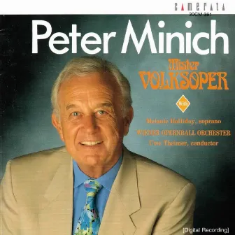 Mister Volksoper: Peter Minich by Peter Minich