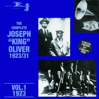 The Complete Joseph King Oliver, Vol.1 by King Oliver