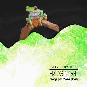 Frog Night by Fingers Clear