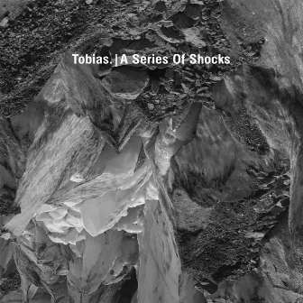 A Series Of Shocks by Tobias