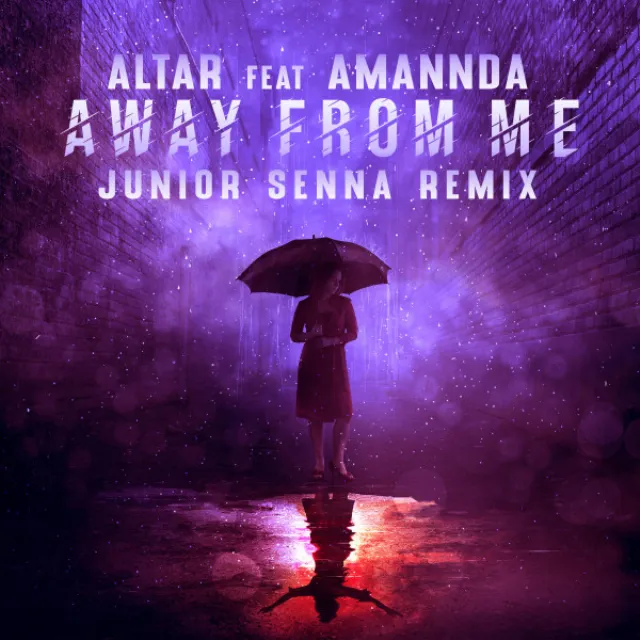 Away From Me - Junior Senna Remix