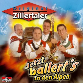 Jetzt ballert's in den Alpen by Original Zillertaler