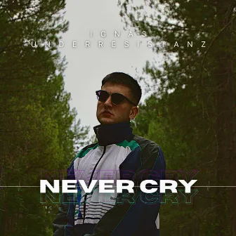 Never Cry by Ignás