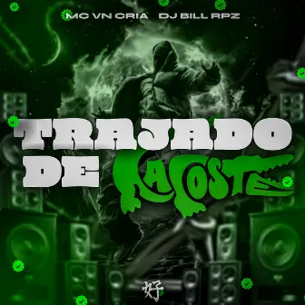 Trajado de Lacoste by DJ BILL RPZ