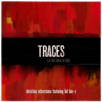 Traces by Christian Schormann