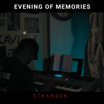 Evening of Memories by Stranger