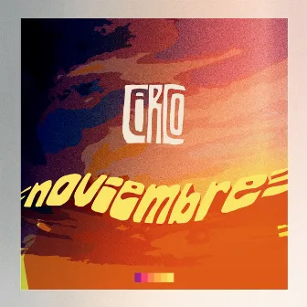 Noviembre by Circo