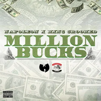 Million Bucks (feat. Crooked I & La'nique) by Napoleon