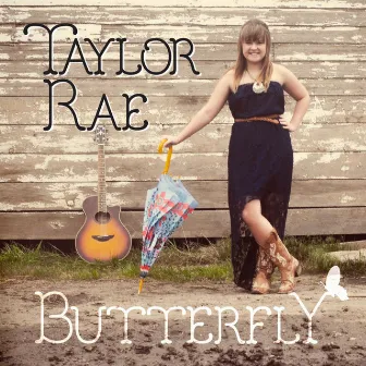 Butterfly by Taylor Rae