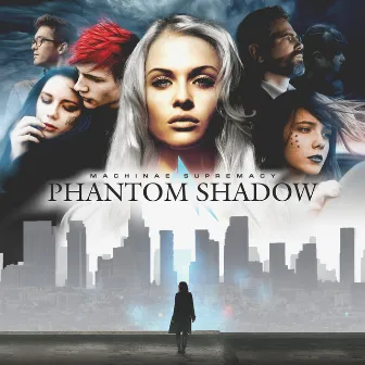 Phantom Shadow by Machinae Supremacy