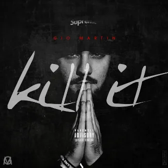 Kill It by Gio Martin